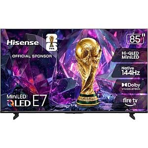 85" Hisense 65E7SF Hi-QLED 4K 144Hz Mini-LED Fire TV $998 & More + Free S&H