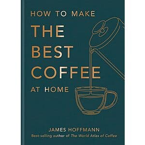 How To Make The Best Coffee