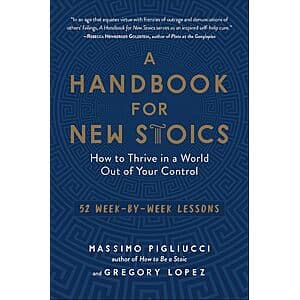 A Handbook for New Stoics