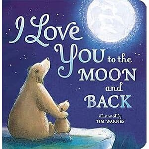 아동 보드북: I Love You to the Moon and Back $3.50 & More