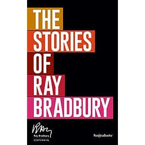 The Stories of Ray Bradbury