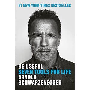 Be Useful: Seven Tools for Life (전자책) Arnold Schwarzenegger 지음 $2