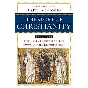 The Story of Christianity: V
